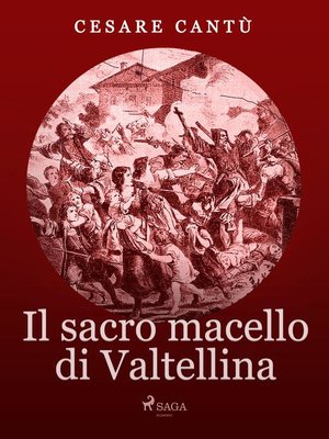 cover image of Il Sacro Macello di Valtellina